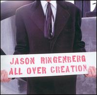Jason Ringenberg - All Over Creation